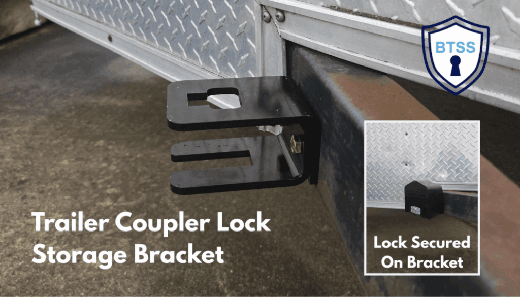 Storage Bracket BTSS Trailer Coupler Lock